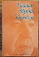 V&auml;gvisare : Texter av Gunnar Myrdal : en antologi