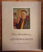 Filip Wahlstr&ouml;m. G&ouml;teborgs-motiv med en inledande essay av Kjell Hjern