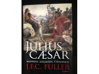 Julius Caesar-mannen, soldaten, tyrannen