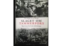 Slaget om Tammerfors-&Ouml;gonvittnen fr&aring;n Finska inb&ouml;rdeskriget