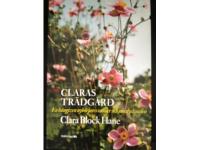 Claras tr&auml;dg&aring;rd. En h&auml;ngiven nyb&ouml;rjares succ&eacute;er och misslyckande