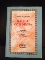 Kalila och Dimna-I &ouml;vers&auml;ttning av Lotty Berencreutz-F&ouml;rord av Jan Hj&auml;rpe