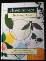 Aromaterapi-H&auml;lso och sk&ouml;nhetsv&aring;rd med massage och eteriska oljor