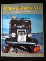 J&auml;rnv&auml;gsminnen 6-J&auml;rnv&auml;gen och f&ouml;rsvaret