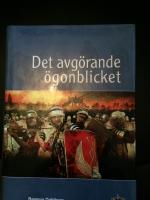 Det avg&ouml;rande &ouml;gonblicket-Historiens &ouml;ppna situationer