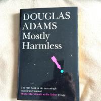 Mostly harmless-The fifth book in the increasingly inaccurately named Hitch hiker&acute;s Guide to the Galaxy trilogy
