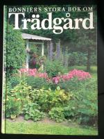 Bonniers stora bok om tr&auml;dg&aring;rd