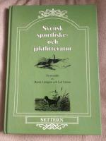 Svensk sportfiske- och jaktlitteratur : en ytlig &ouml;versikt med vissa utvikni