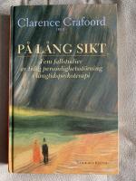 P&aring; l&aring;ng sikt : fem fallstudier av tidig personlighetsst&ouml;rning i l&aring;ngtidspsykoterapi