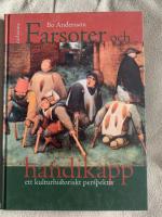 Farsoter och handikapp : ett kulturhistoriskt perspektiv