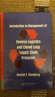 Introduction to management of reverse logistics and closed loop supply chain processes