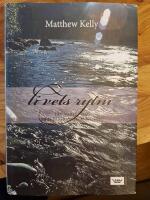 Livets rytm : lev varje dag med passion och mening