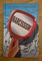 Narcissism : jag, mig och mitt