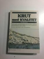 Krut med kvalitet : om den svenska svartkruttillverkningens historia fr&aring;n mitten av 1600-talet med brukshistorien f&ouml;r Torsebro krutbruk som bas samt en s&auml;rskild genomlysning av kvalitetskontrollens utveckling : en studie i svensk industri-, bruks- och tek
