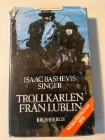 Trollkarlen fr&aring;n Lublin : roman