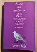 "Sound and sentiment : birds, weeping, poetics, and song in Kaluli expression" [Elektronisk resurs]