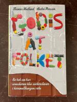 Godis &aring;t folket : en bok om hur svenskarna blev sockerslavar i karamellkungens rike