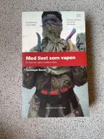 Med livet som vapen : en bok om sj&auml;lvmordsbombare