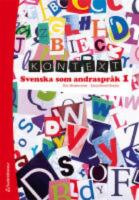 Kontext Svenska som andraspr&aring;k 1 Elevpaket - Digitalt + Tryckt