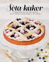S&ouml;ta kakor : eftermiddagar hos Caf&eacute; Tant Gredelin