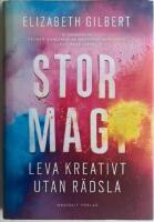 Stor magi : leva kreativt utan r&auml;dsla