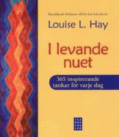 I levande nuet : 365 inspirerande tankar