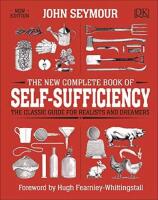 The new complete book of self-sufficiency
