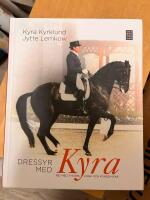 Dressyr med Kyra : rid med system, logik och konsekvens