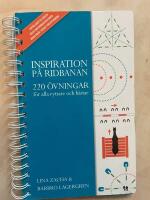 Inspiration p&aring; ridbanan : 220 &ouml;vningar f&ouml;r alla ryttare och h&auml;star