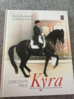 Dressyr med Kyra : rid med system, logik och konsekvens