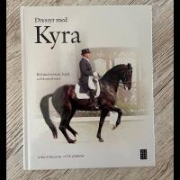 Dressyr med Kyra : rid med system, logik och konsekvens