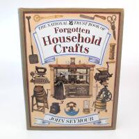 The National Trust Book of Forgotten Household Crafts av John Seymour