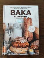 Baka glutenfritt : matbr&ouml;d, kakor, t&aring;rtor och desserter