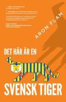 Det h&auml;r &auml;r en svensk tiger