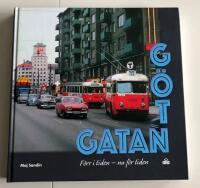 G&ouml;tgatan : f&ouml;rr i tiden - nu f&ouml;r tiden