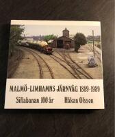 Malm&ouml;-Limhamns j&auml;rnv&auml;g 1889-1989 : Sillabanan 100 &aring;r