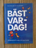 B&auml;st var-dag! - vardagslydnad f&ouml;r valpar och vuxna hundar