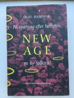 P&aring; spaning efter helheten : New Age, en ny folktro?