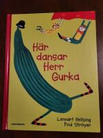 H&auml;r dansar Herr Gurka