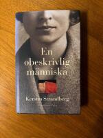 En obeskrivlig m&auml;nniska
