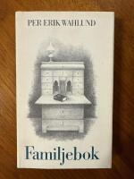 Familjebok : ess&auml;etter och intimiteter