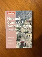 Neapel, Capri och Amalfikusten - [med fakta om Pompeji, Ischia, Sorrento, Paestum och mycket mer!]