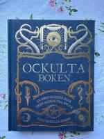 Ockulta boken : en kronologisk resa fr&aring;n alkemi till wicca