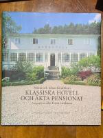 Klassiska hotell och &auml;kta pensionat