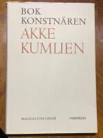 Bokkonstn&auml;ren Akke Kumlien : tradition och modernitet, konstn&auml;rsidentitet och konstn&auml;rsroll