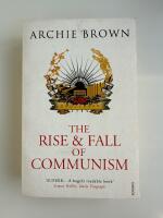 The rise and fall of Communism