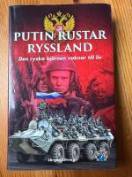 Putin rustar Ryssland - den ryska bj&ouml;rnen vaknar till liv