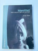 Identitet - m&auml;nniskans g&aring;tfulla portr&auml;tt