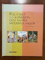 Politiskt korrekta och andra moderna sagor