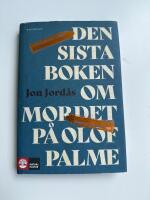 Den sista boken om mordet p&aring; Olof Palme